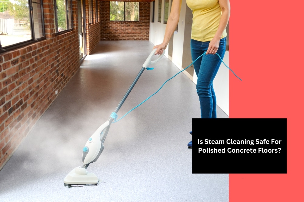Image presents Is Steam Cleaning Safe For Polished Concrete Floors