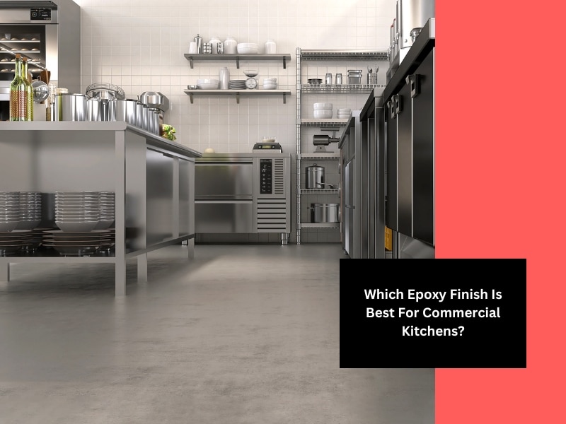 Epoxy finish floor in a commercial kitchen, ideal for maintaining cleanliness and durability in high-traffic areas.