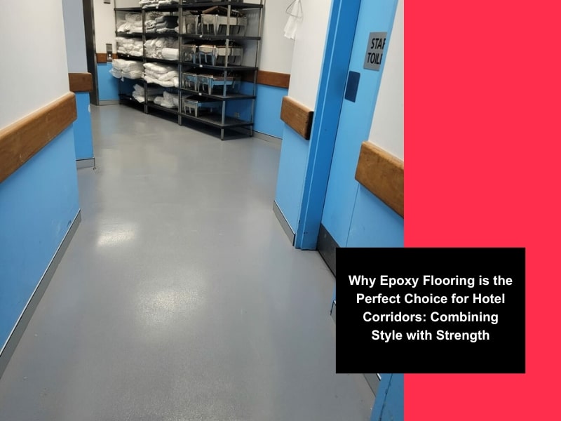 Hotel corridor with durable, slip-resistant epoxy flooring for corridors, ensuring safety, easy maintenance, and a sleek, professional look.